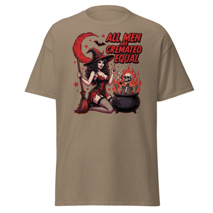 All Men Are Cremated Equal Witch T-Shirt | Dark Humor Tee - Brown Savana - TeeRipple