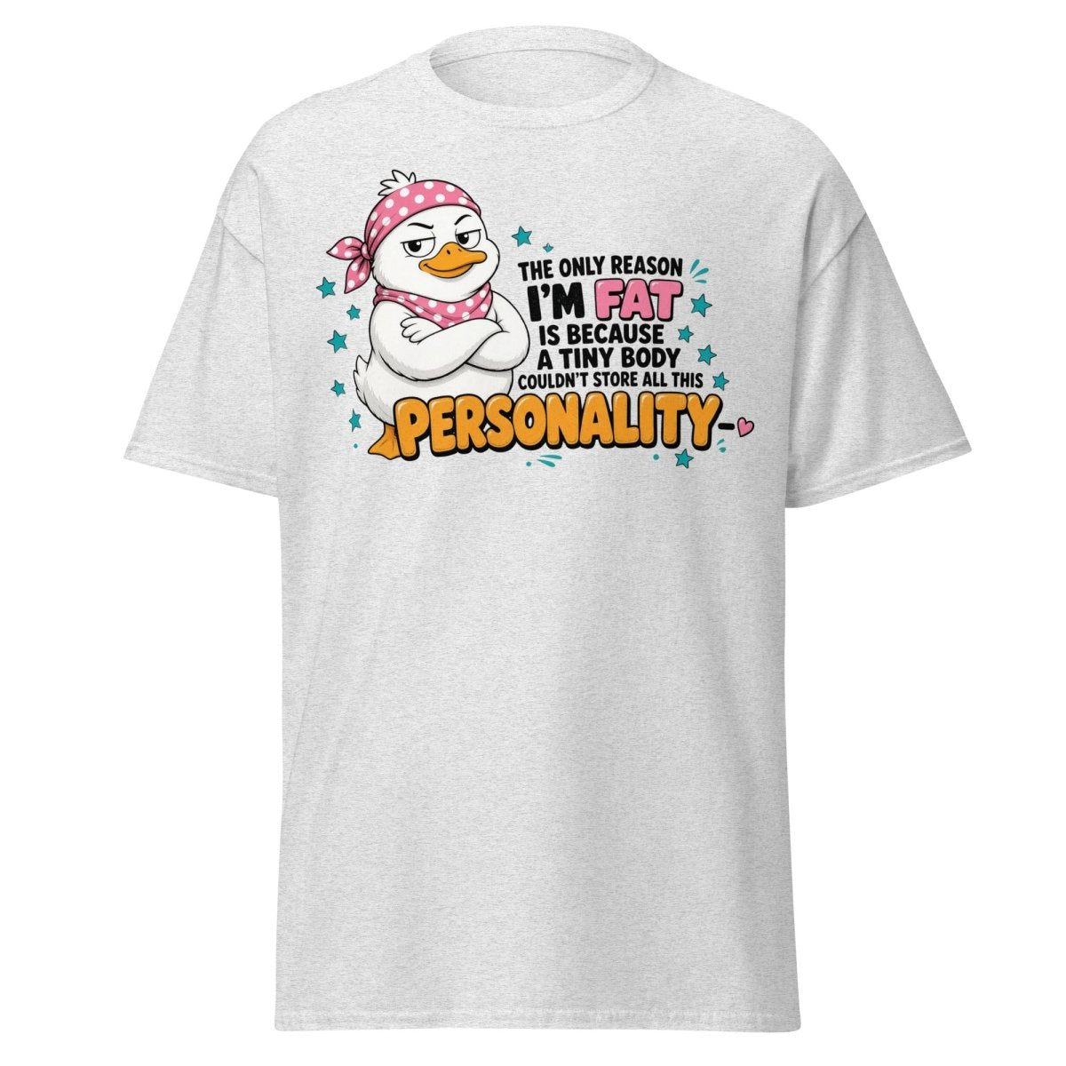 All This Personality Sassy Duck Tee - Ash - TeeRipple