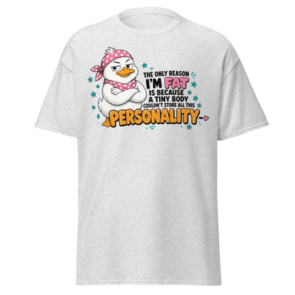 All This Personality Sassy Duck Tee - Ash - TeeRipple