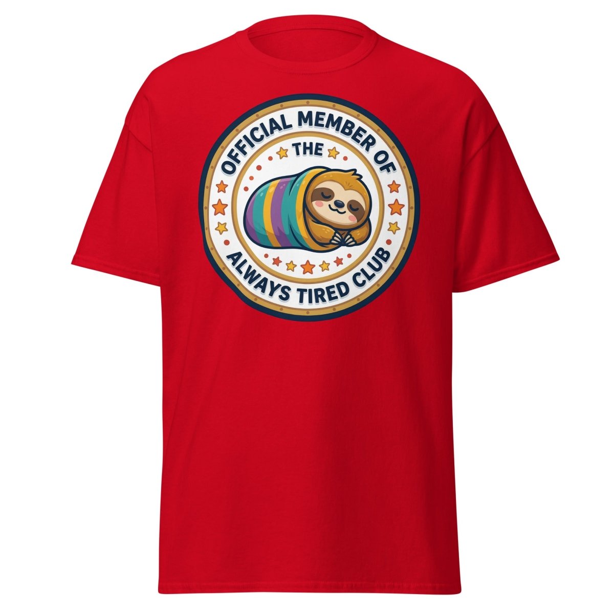 Always Tired Club Sloth T-Shirt - Official Member Tee - Red - TeeRipple