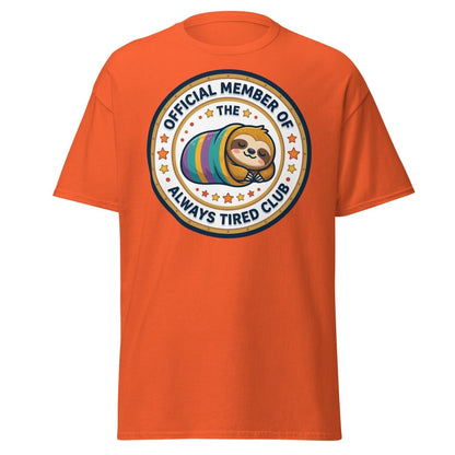 Always Tired Club Sloth T-Shirt - Official Member Tee - Orange - TeeRipple