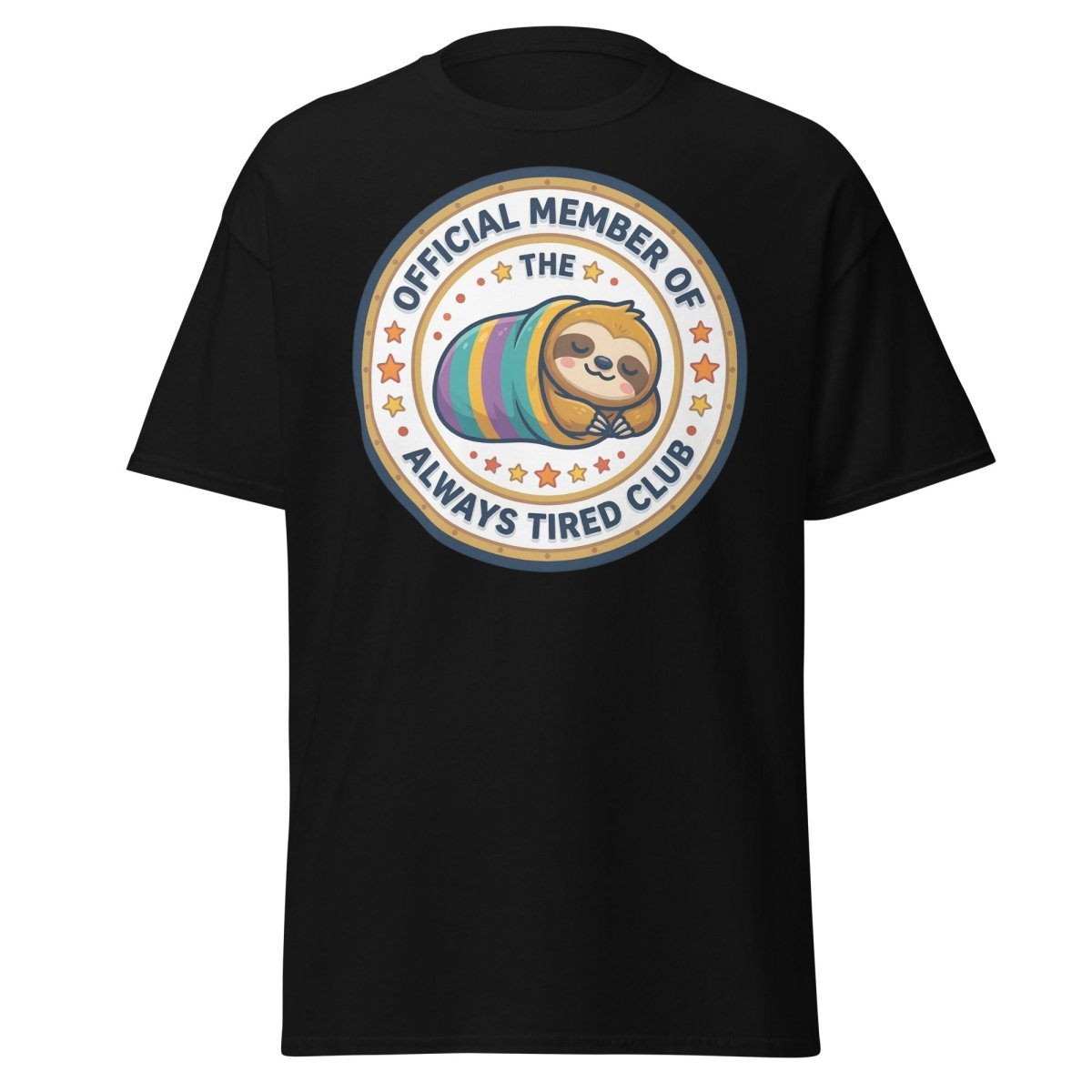Always Tired Club Sloth T-Shirt - Official Member Tee - Black - TeeRipple