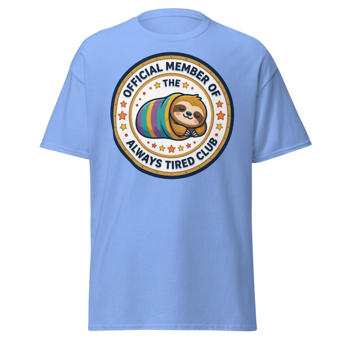 Always Tired Club Sloth T-Shirt - Official Member Tee - Carolina Blue - TeeRipple