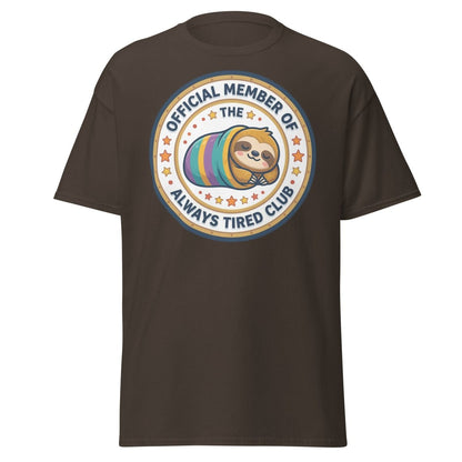 Always Tired Club Sloth T-Shirt - Official Member Tee - Dark Chocolate - TeeRipple