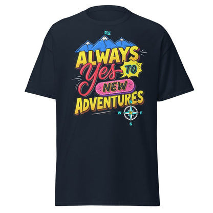 Always Yes to New Adventures T-Shirt | Motivational Mountain Tee - Navy - TeeRipple