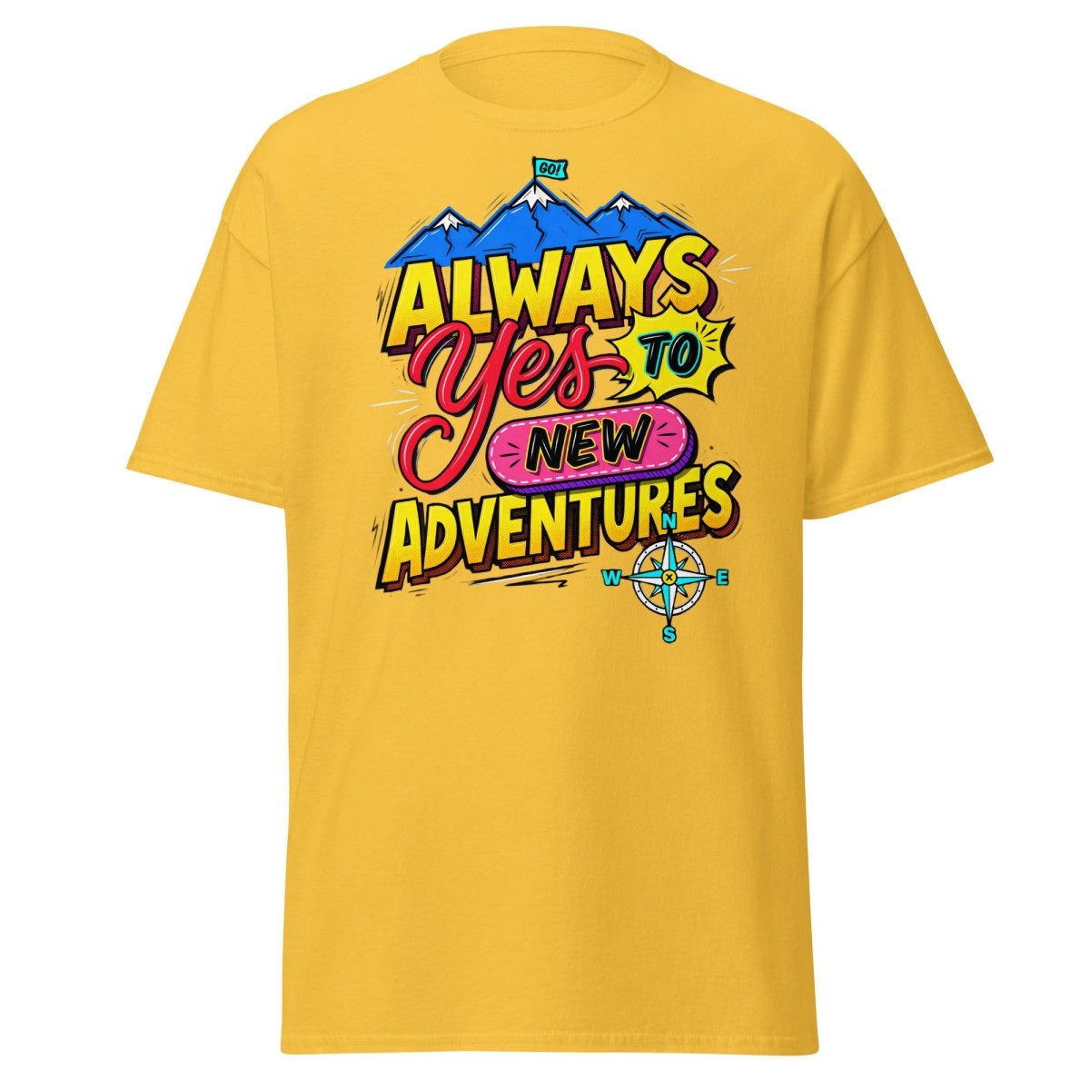 Always Yes to New Adventures T-Shirt | Motivational Mountain Tee - Daisy - TeeRipple