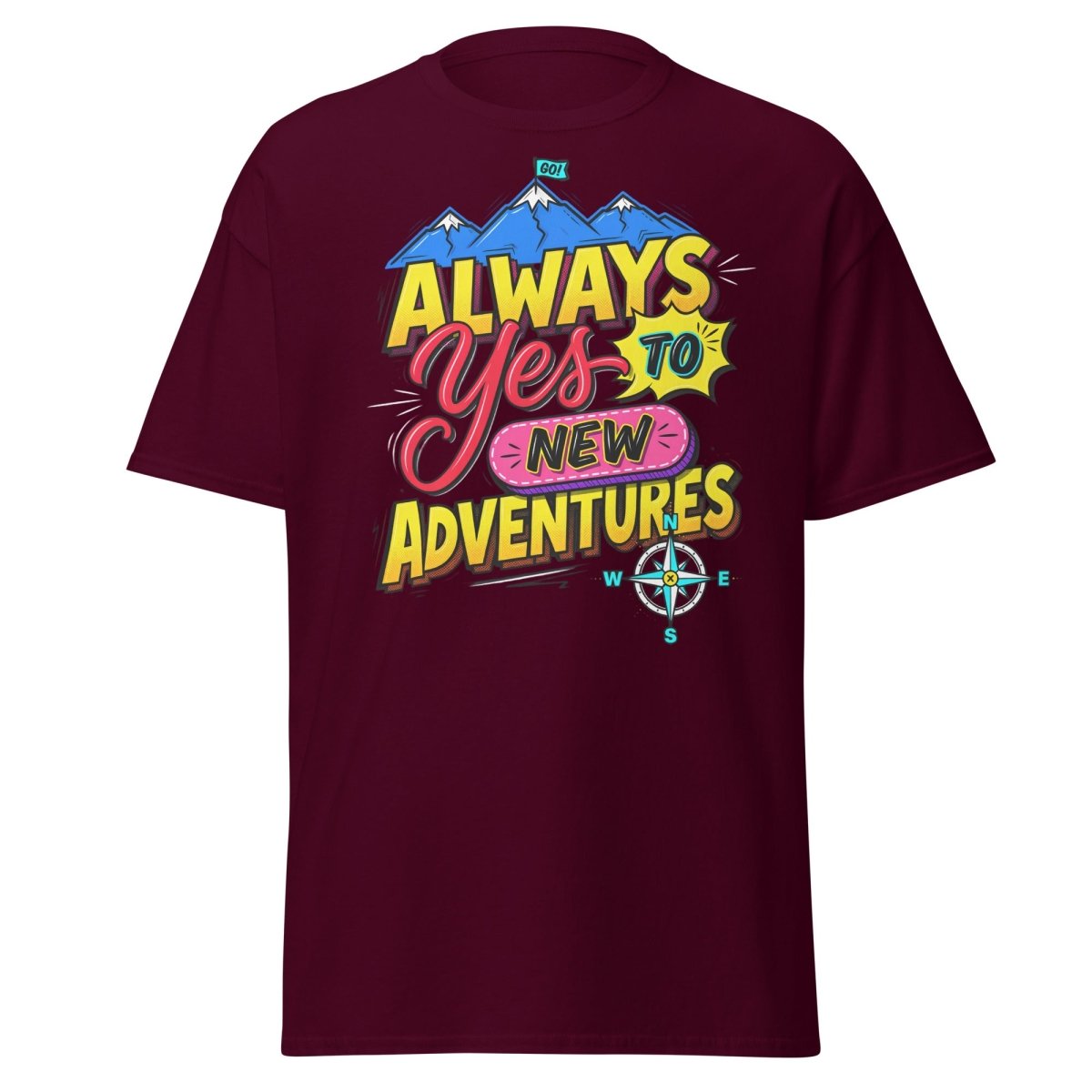 Always Yes to New Adventures T-Shirt | Motivational Mountain Tee - Maroon - TeeRipple