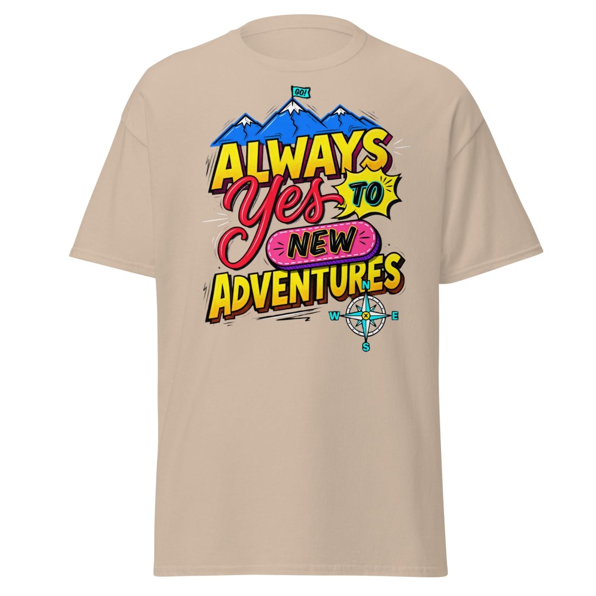 Always Yes to New Adventures T-Shirt | Motivational Mountain Tee - Sand - TeeRipple