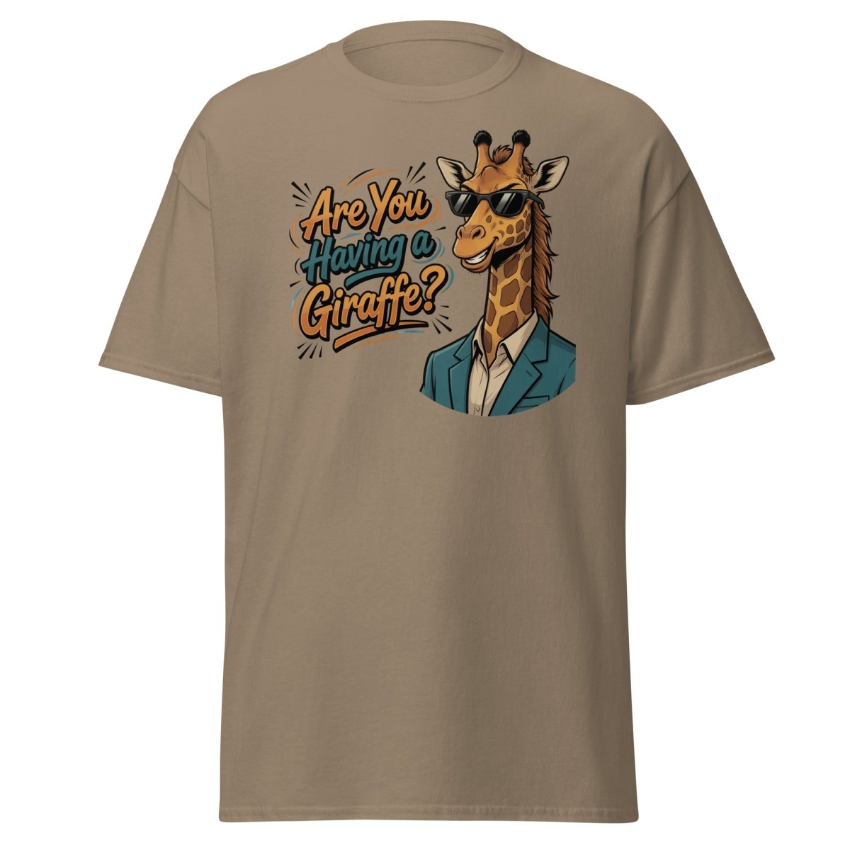 Are You Having a Giraffe? Funny Pun T-Shirt - Brown Savana - TeeRipple