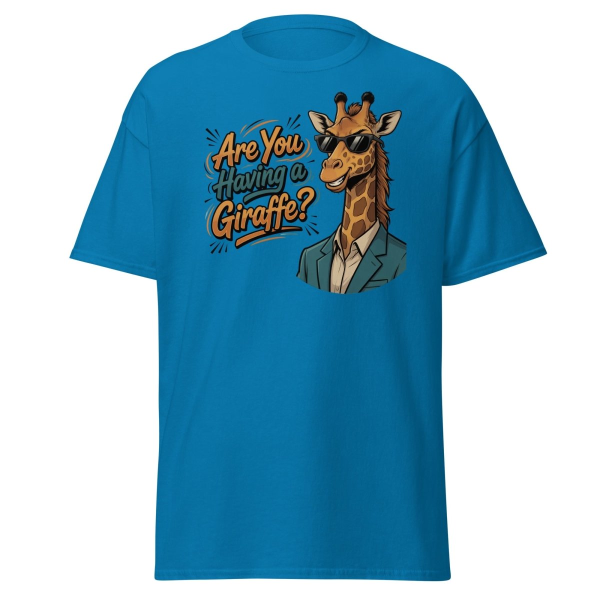 Are You Having a Giraffe? Funny Pun T-Shirt - Sapphire - TeeRipple