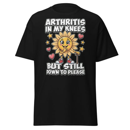 Arthritis In My Knees But Still Down To Please T-Shirt - Black - TeeRipple