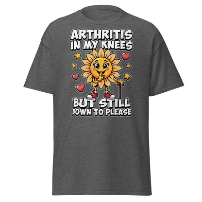 Arthritis In My Knees But Still Down To Please T-Shirt - Dark Heather - TeeRipple