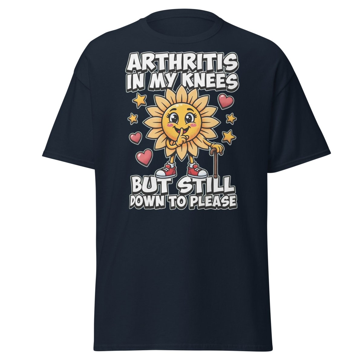 Arthritis In My Knees But Still Down To Please T-Shirt - Navy - TeeRipple