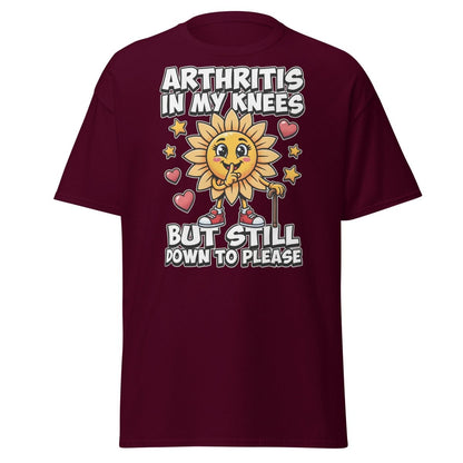 Arthritis In My Knees But Still Down To Please T-Shirt - Maroon - TeeRipple