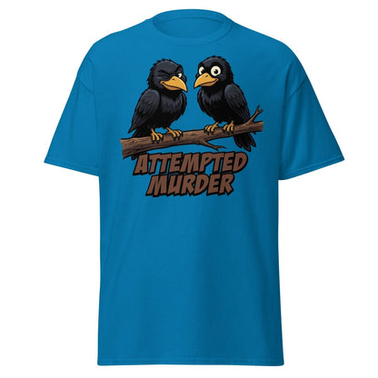 Attempted Murder Crows T-Shirt – Funny Bird Pun Tee - Sapphire - TeeRipple