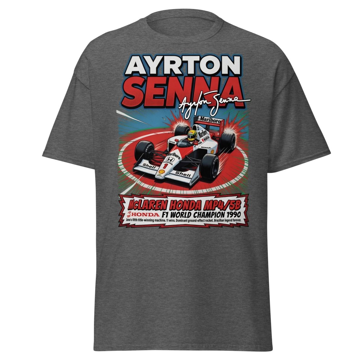 Ayrton Senna McLaren Honda MP4/5B 1990 F1 Champion T-Shirt - Dark Heather - TeeRipple