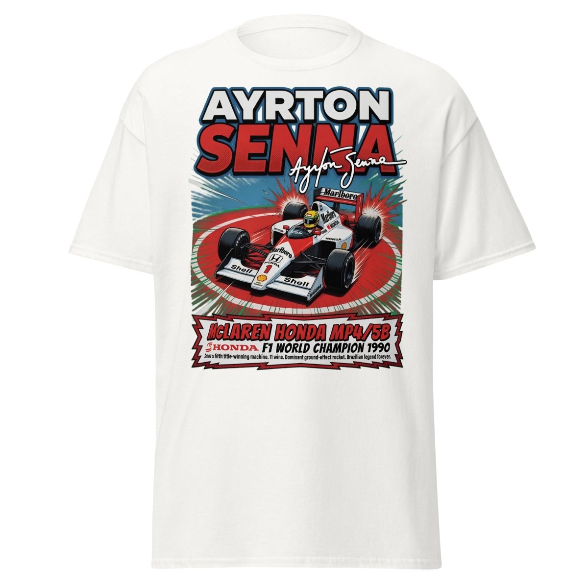 Ayrton Senna McLaren Honda MP4/5B 1990 F1 Champion T-Shirt - White - TeeRipple