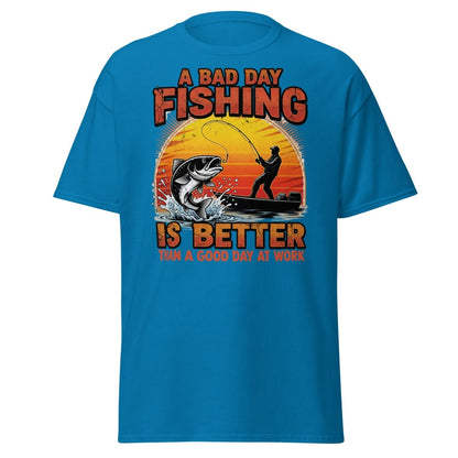 Bad Day Fishing T-Shirt - Funny Fisherman Quote Tee - Sapphire - TeeRipple