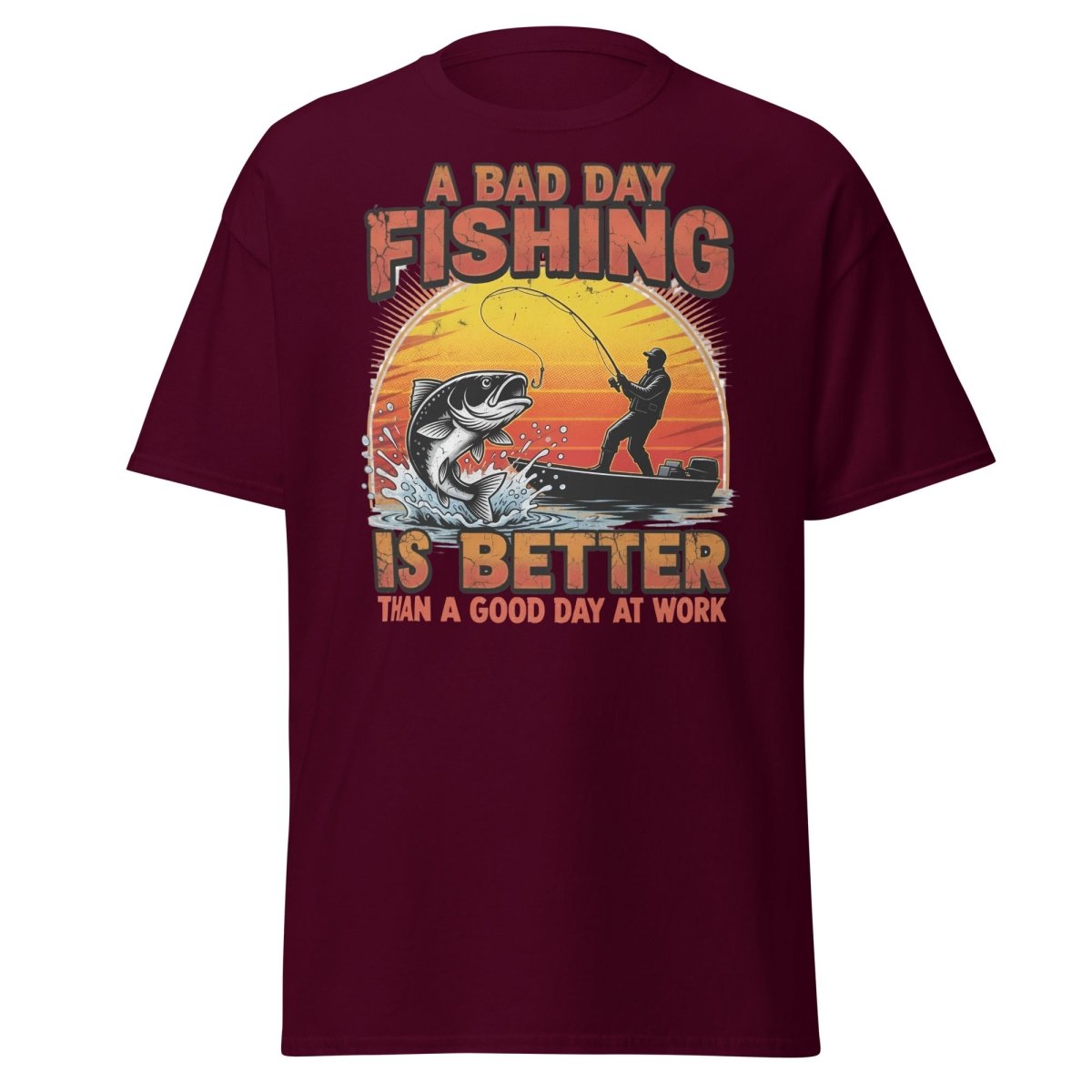 Bad Day Fishing T-Shirt - Funny Fisherman Quote Tee - Maroon - TeeRipple