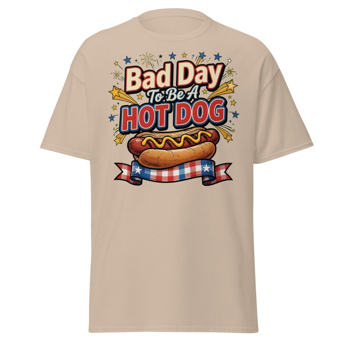 Bad Day To Be A Hot Dog T-Shirt | Funny Patriotic BBQ Tee - Sand - TeeRipple