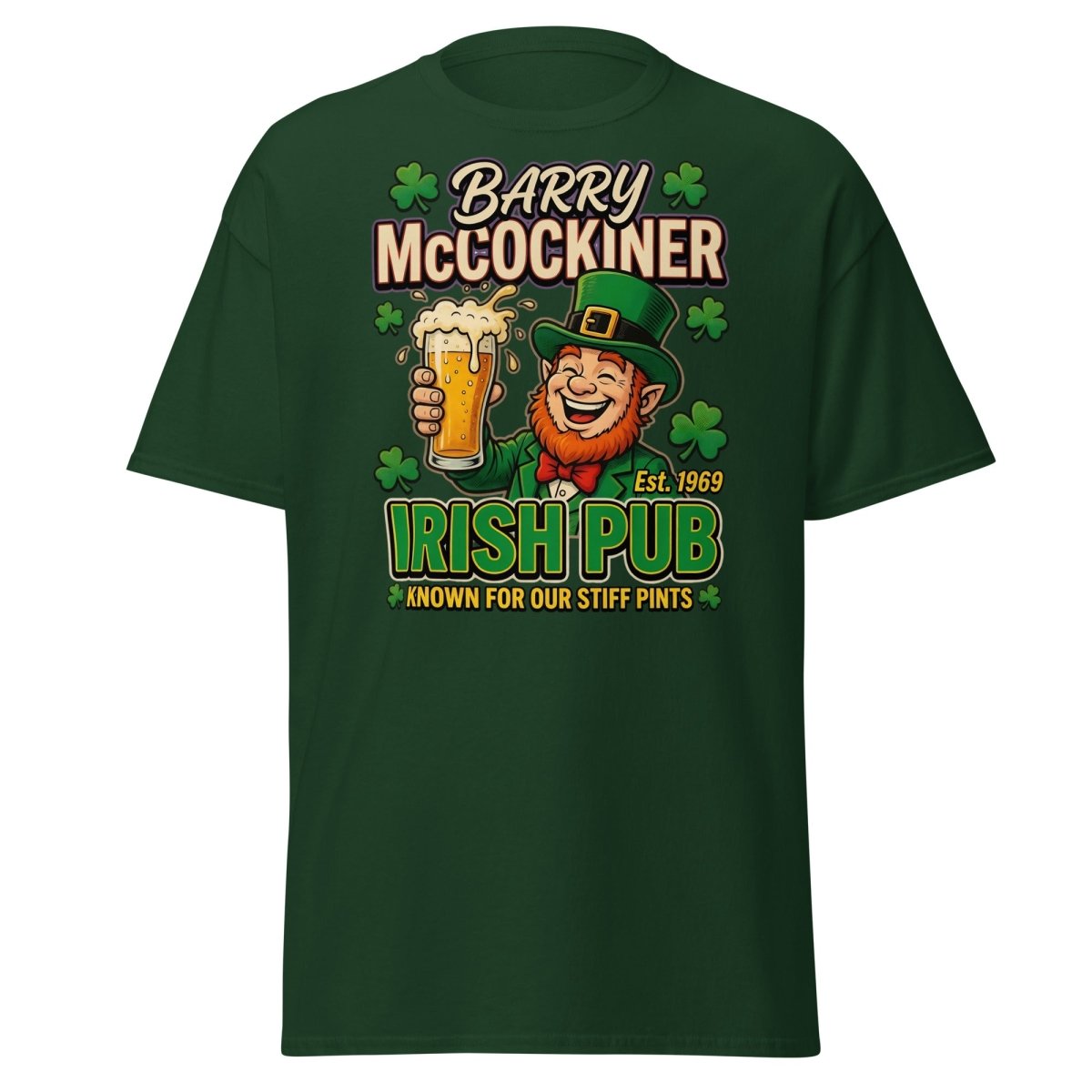 Barry McCockiner Irish Pub Funny Stiff Pints T-Shirt - Forest Green - TeeRipple