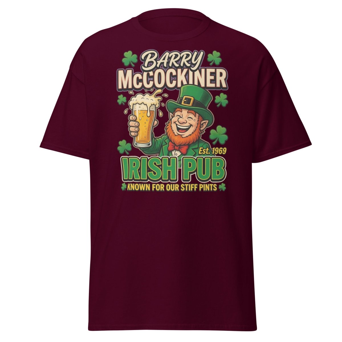 Barry McCockiner Irish Pub Funny Stiff Pints T-Shirt - Maroon - TeeRipple