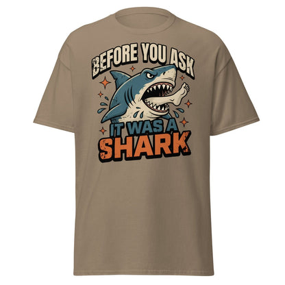 Before You Ask It Was A Shark Funny Shark T-Shirt - Brown Savana - TeeRipple