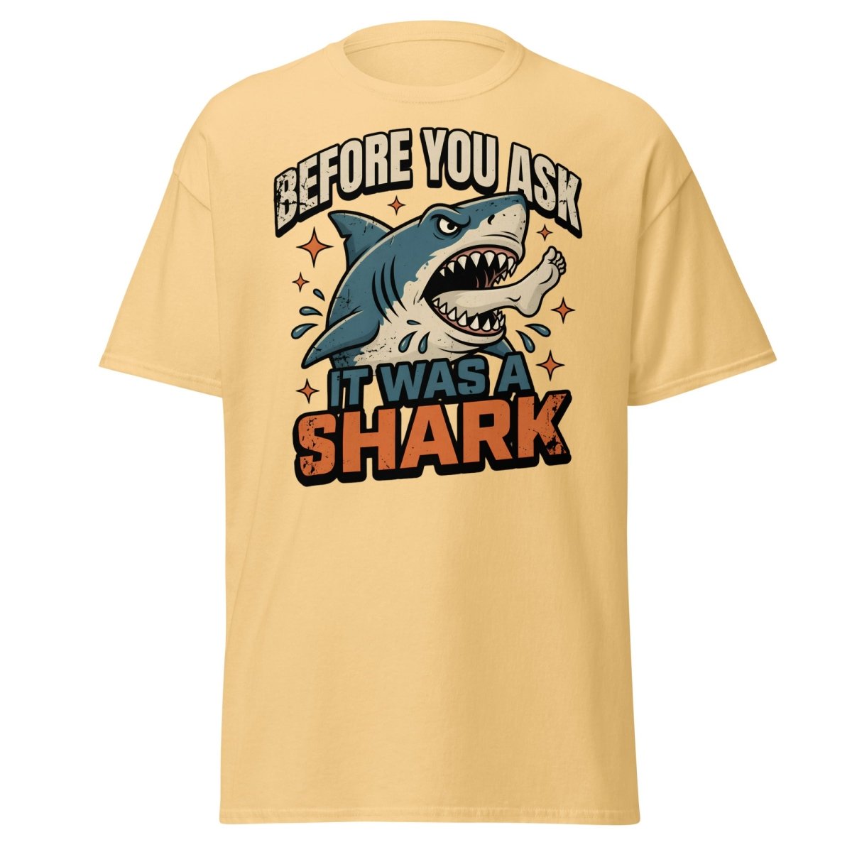 Before You Ask It Was A Shark Funny Shark T-Shirt - Yellow Haze - TeeRipple