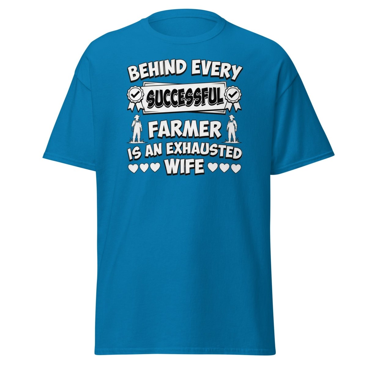 Behind Every Successful Farmer Exhausted Wife Tee - Sapphire - TeeRipple