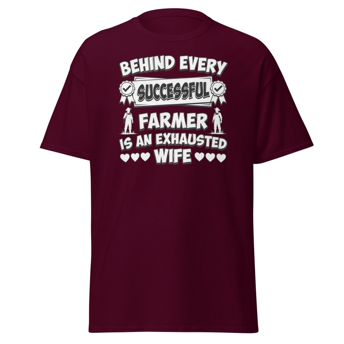 Behind Every Successful Farmer Exhausted Wife Tee - Maroon - TeeRipple