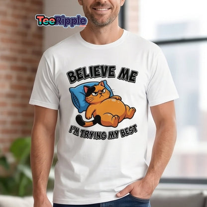 Believe Me I'm Trying My Best Funny Cat T-Shirt - Turf Green - TeeRipple