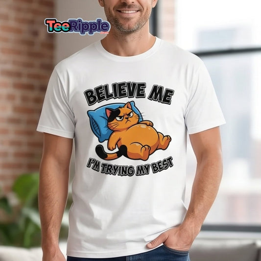 Believe Me I'm Trying My Best Funny Cat T-Shirt - Turf Green - TeeRipple