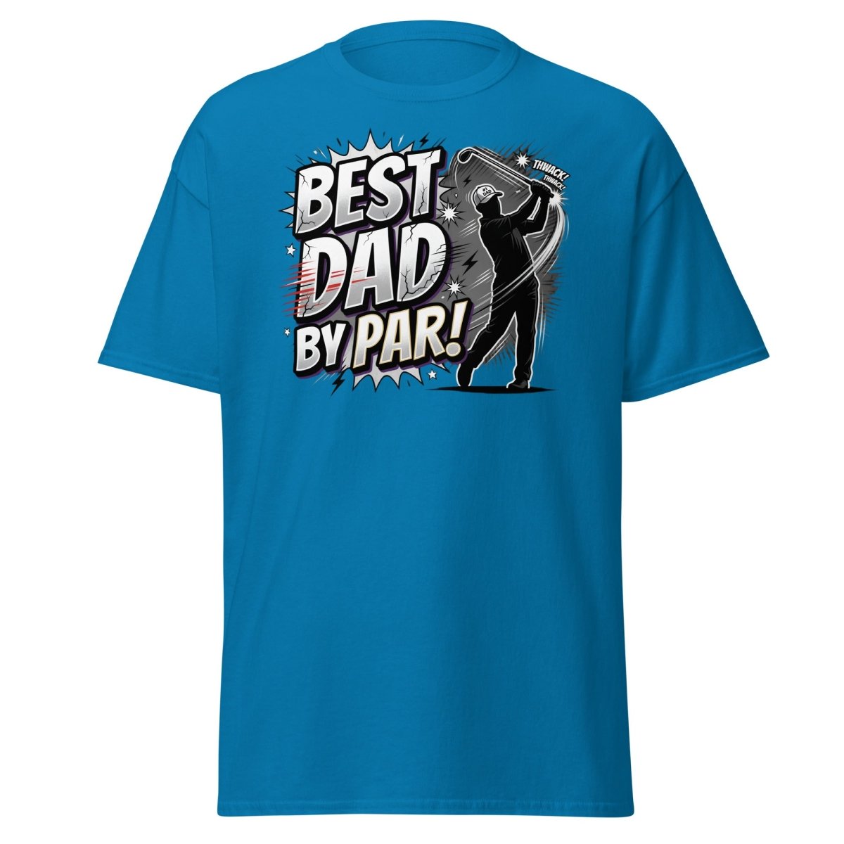 Best Dad By Par Golf T-Shirt - Funny Father's Day Gift - Sapphire - TeeRipple