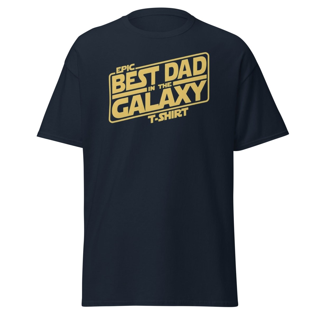 Best Dad in the Galaxy T-Shirt - Star Wars Style Dad Tee - Navy - TeeRipple