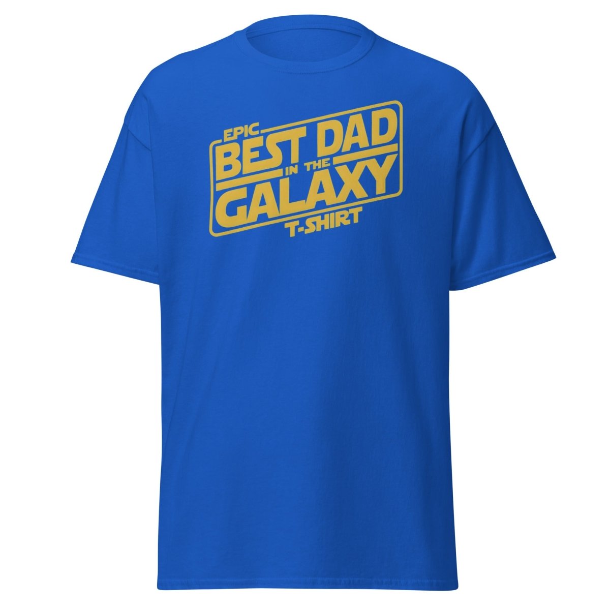 Best Dad in the Galaxy T-Shirt - Star Wars Style Dad Tee - Royal - TeeRipple