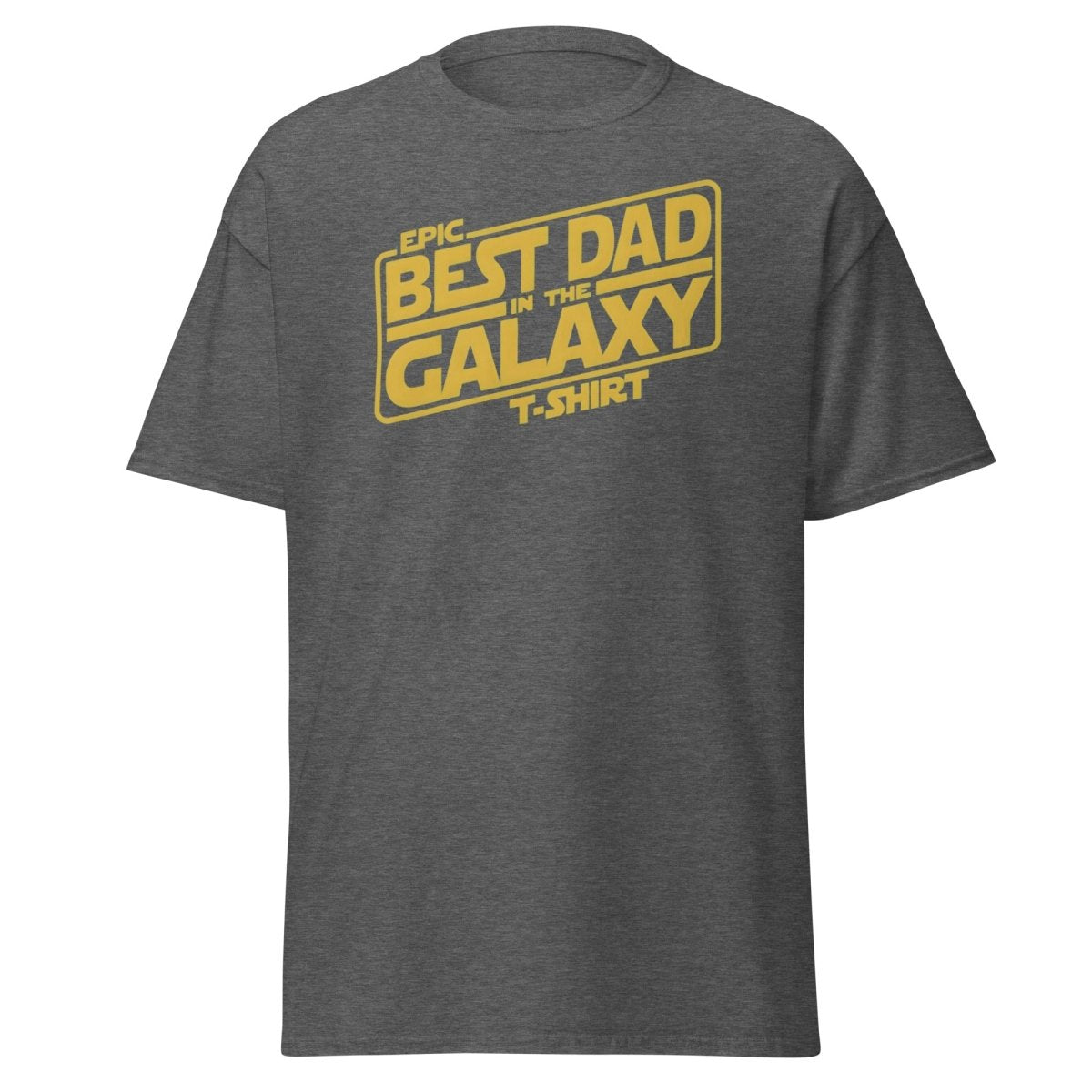 Best Dad in the Galaxy T-Shirt - Star Wars Style Dad Tee - Dark Heather - TeeRipple