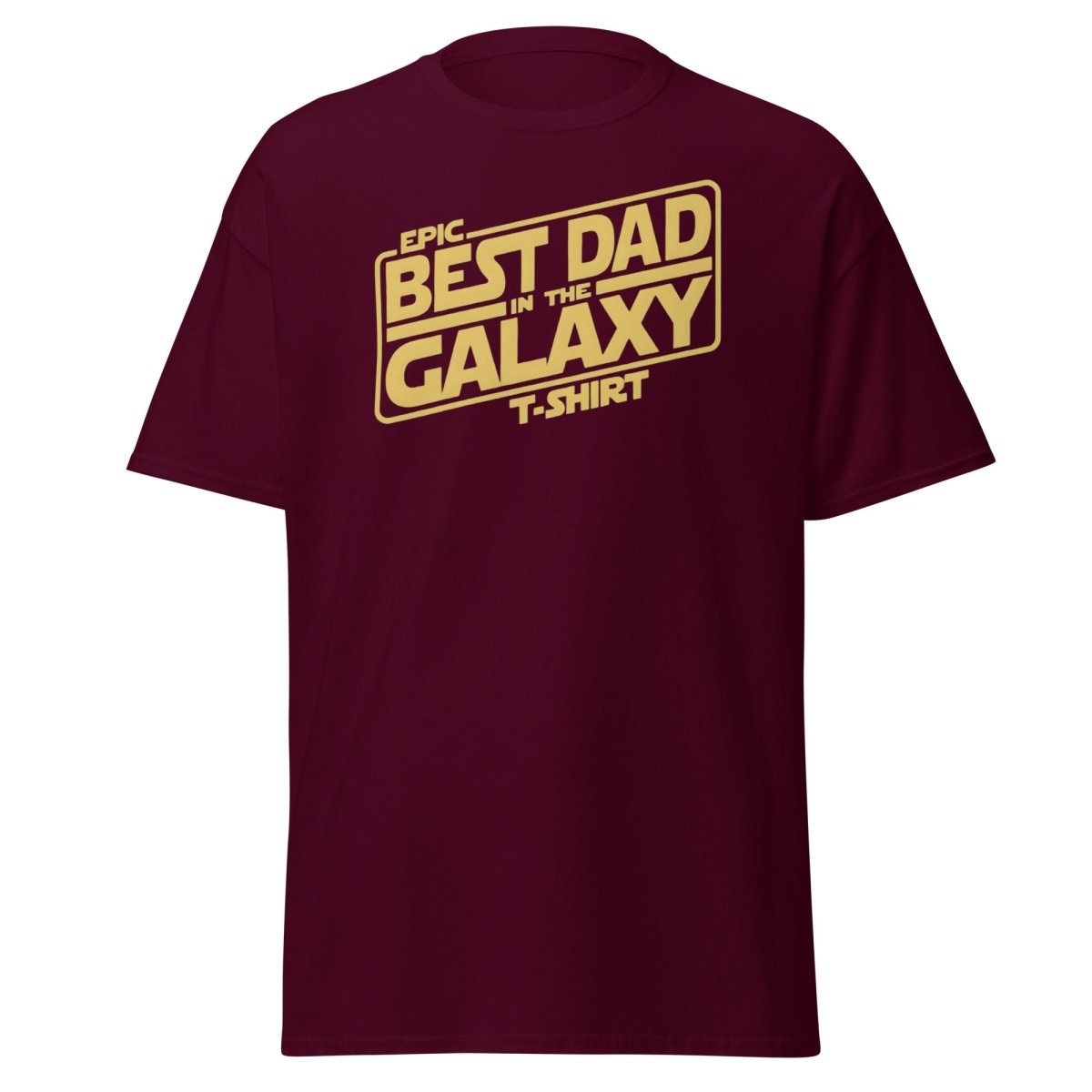 Best Dad in the Galaxy T-Shirt - Star Wars Style Dad Tee - Maroon - TeeRipple