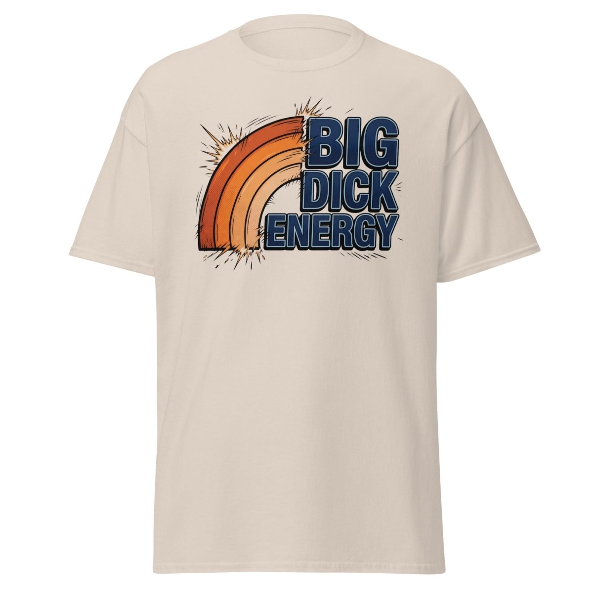 Big Dick Energy T-Shirt – Pop Art Funny Graphic Tee - Natural - TeeRipple