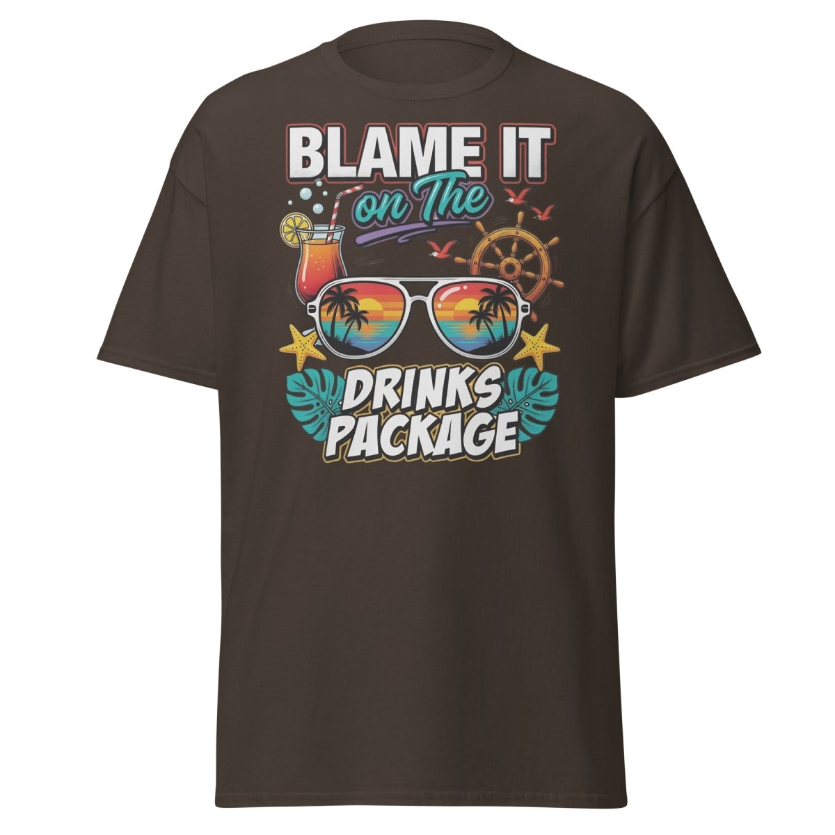 Blame It On The Drinks Package T-Shirt - Funny Vacation Tee - Dark Chocolate - TeeRipple