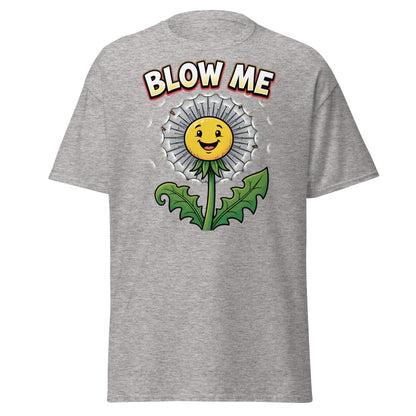 Blow Me Dandelion T-Shirt – Funny Adult Humor Tee - Sport Grey - TeeRipple