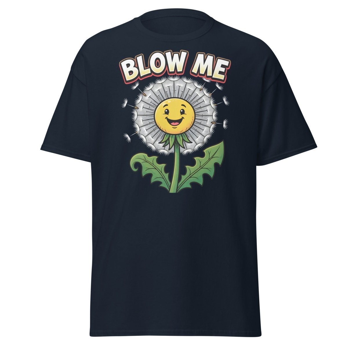 Blow Me Dandelion T-Shirt – Funny Adult Humor Tee - Navy - TeeRipple