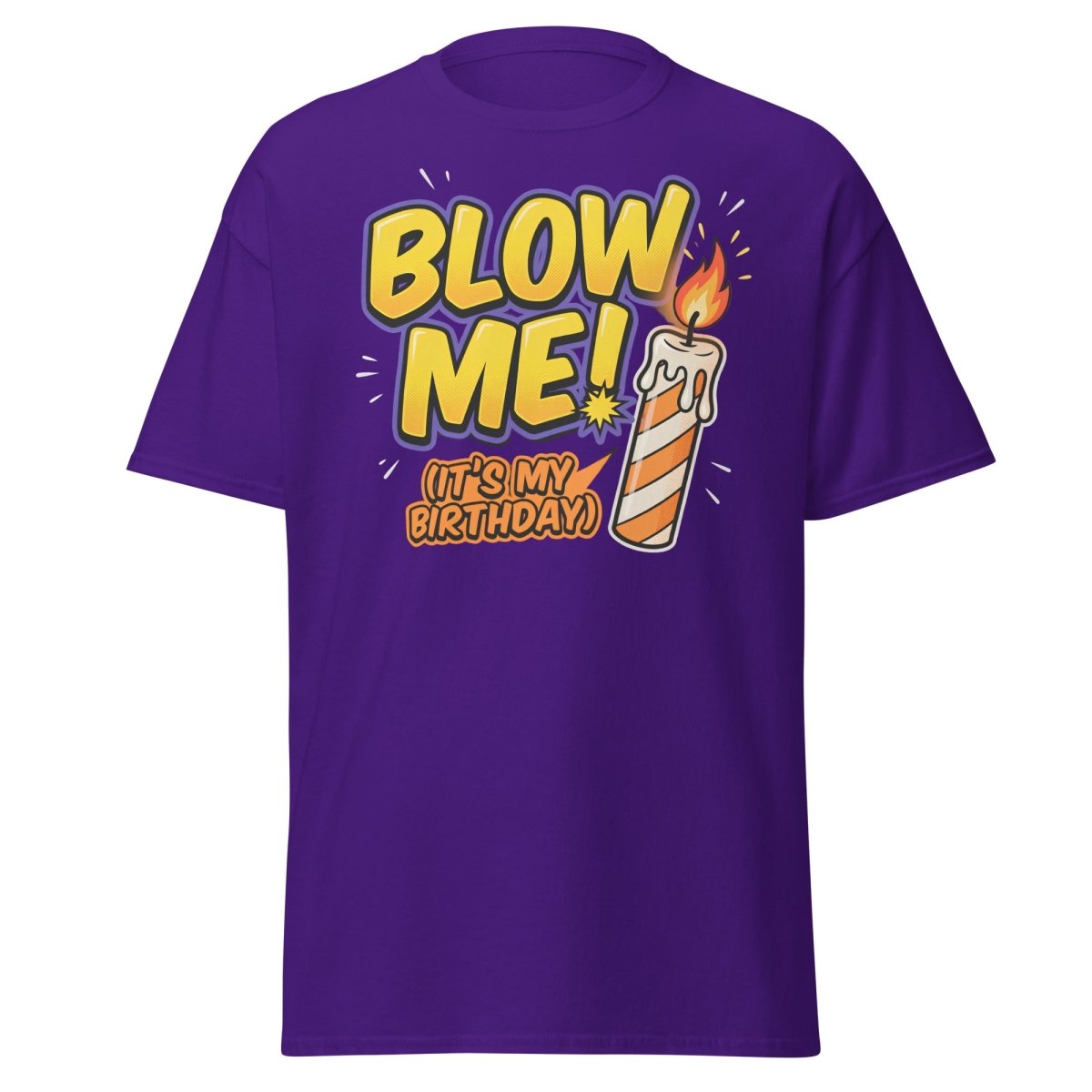 Blow Me It's My Birthday Funny Candle T-Shirt - Purple - TeeRipple