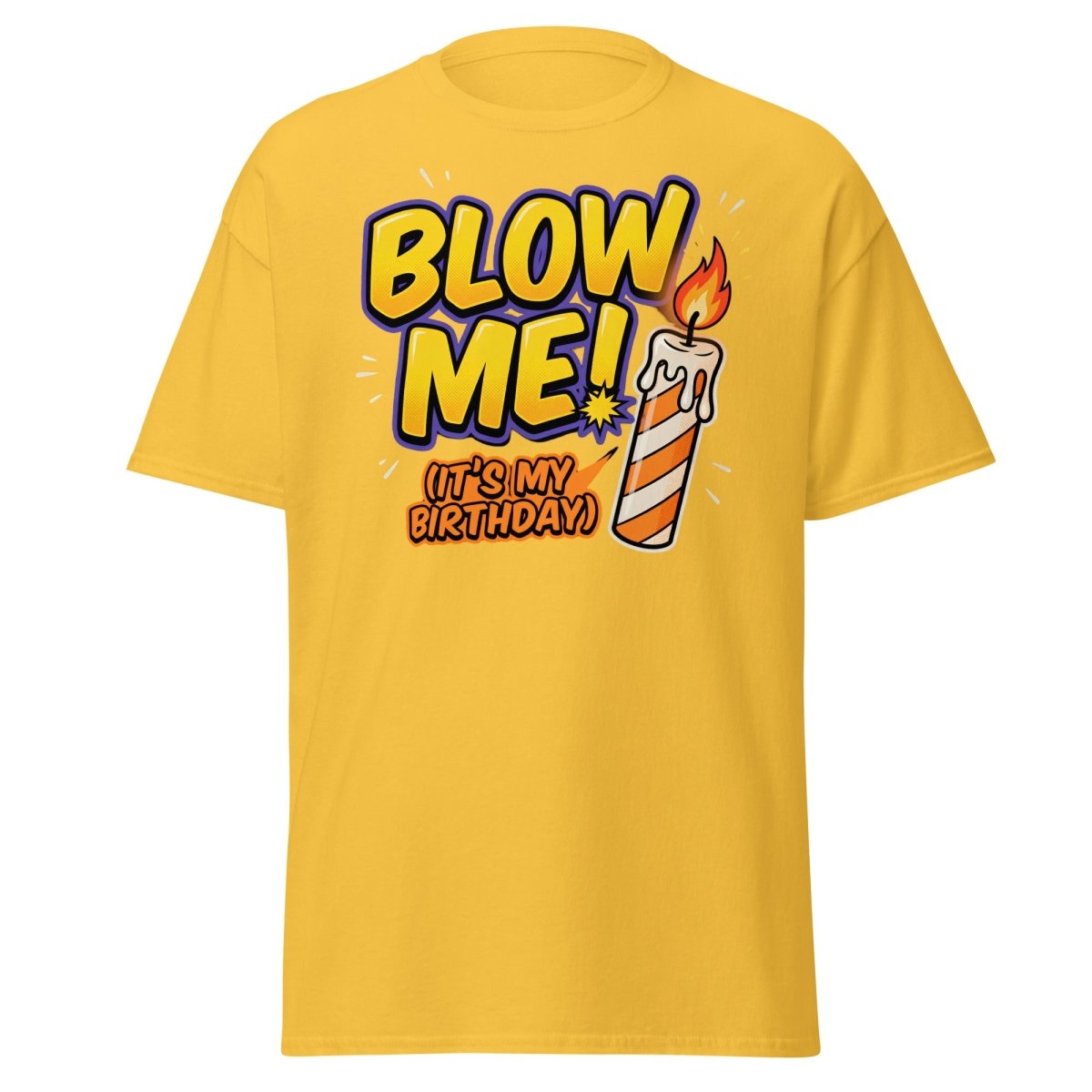 Blow Me It's My Birthday Funny Candle T-Shirt - Daisy - TeeRipple
