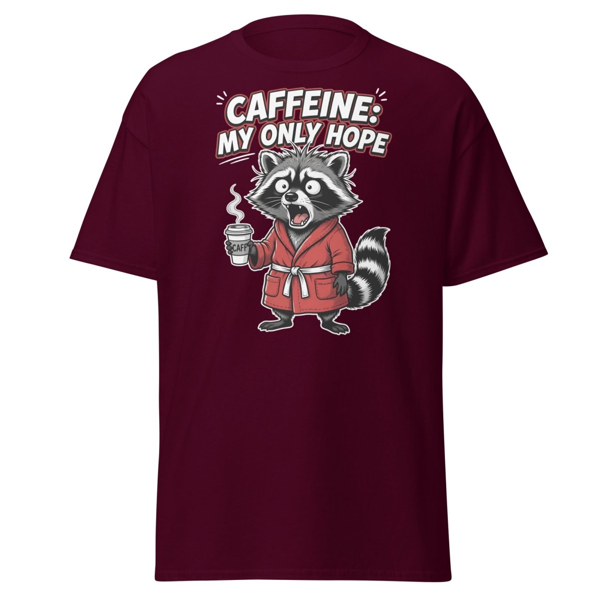 Caffeine My Only Hope Raccoon T-Shirt - Maroon - TeeRipple