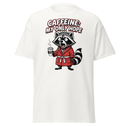 Caffeine My Only Hope Raccoon T-Shirt - White - TeeRipple