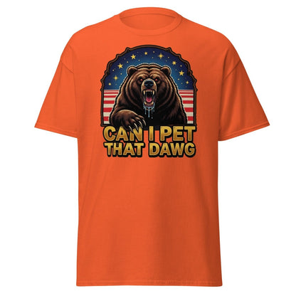 Can I Pet That Dawg T-Shirt - Funny Bear Meme Tee - Orange - TeeRipple
