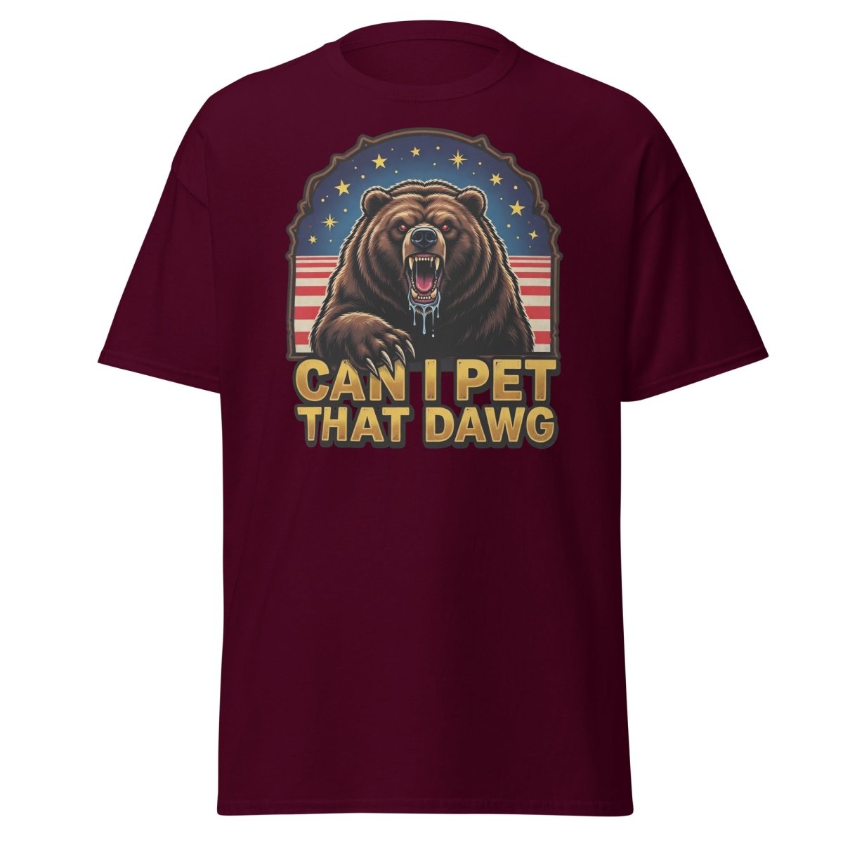 Can I Pet That Dawg T-Shirt - Funny Bear Meme Tee - Maroon - TeeRipple