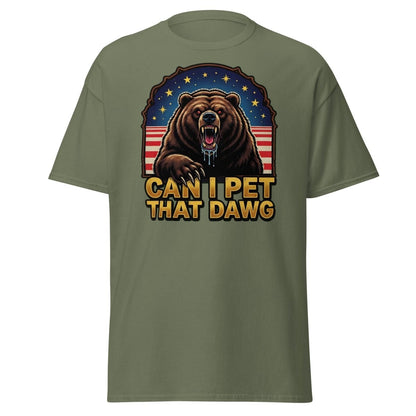 Can I Pet That Dawg T-Shirt - Funny Bear Meme Tee - Military Green - TeeRipple