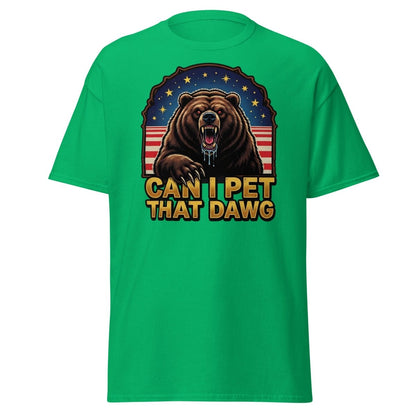 Can I Pet That Dawg T-Shirt - Funny Bear Meme Tee - Irish Green - TeeRipple