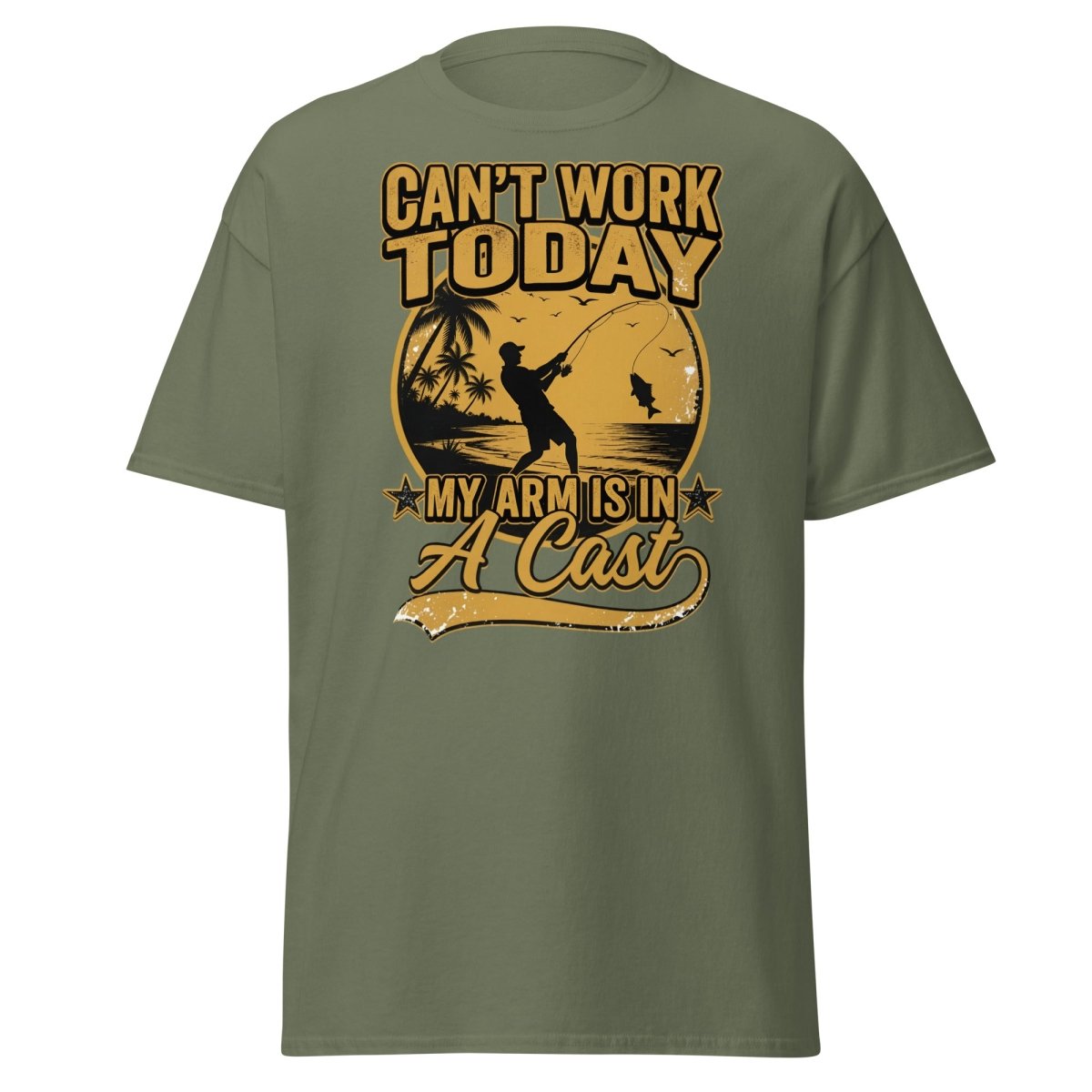 Can't Work Today My Arm Is In A Cast Fishing Tee - Military Green - TeeRipple